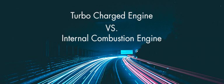 Turbocharged Vs Internal Combustion Engine - Pros and Cons