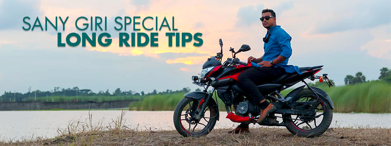 Sany GiRi Special: Long Ride Tips
